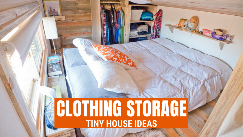 Tiny House Expedition - Tiny House Clothing Storage Options