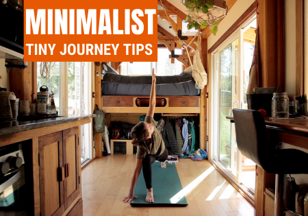 Best Utilize Your Tiny House for an Amazing Minimalist Journey