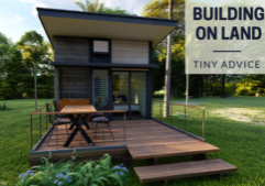 Can I Build a Tiny House On My Property in 2022?