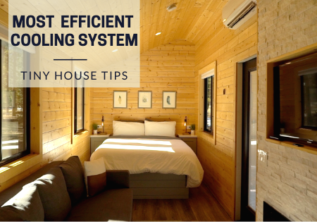 Most Efficient Cooling System for Your Tiny House_how to