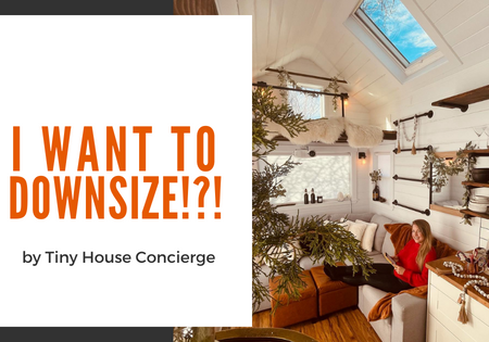 Tiny House True Story_I Want to Downsize Again_blog banner