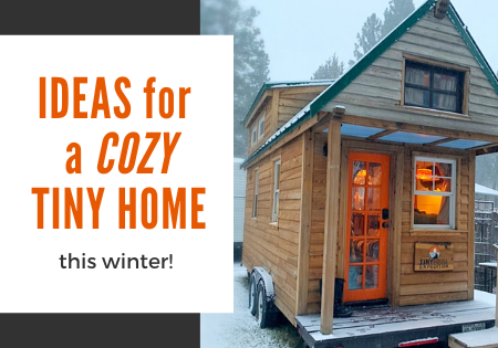 keep your tiny house cozy this winter