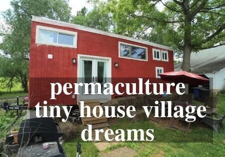 permaculture village tiny house