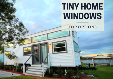 tiny home window options