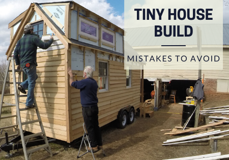 tiny house mistakes