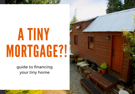 tiny house mortgage