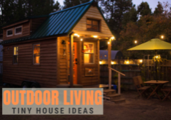 tiny house outdoor living design ideas_